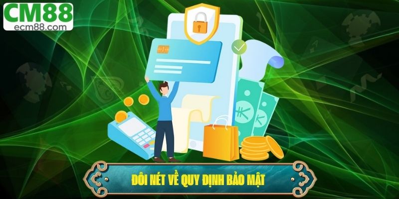 Đôi nét về quy định bảo mật