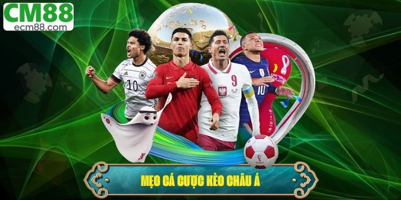 Cách đọc kèo Châu Á hiệu quả